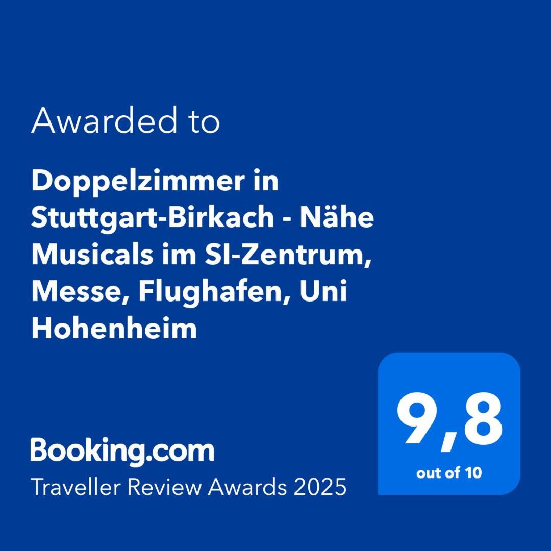 Doppelzimmer In Stuttgart-Birkach - Naehe Musicals Im Si-Zentrum, Messe, Flughafen, Uni Hohenheim מראה חיצוני תמונה